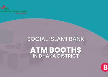 Social Islami Bank ATM Booths In Dhaka District