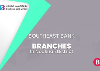 Southeast Bank Branches In Noakhali District