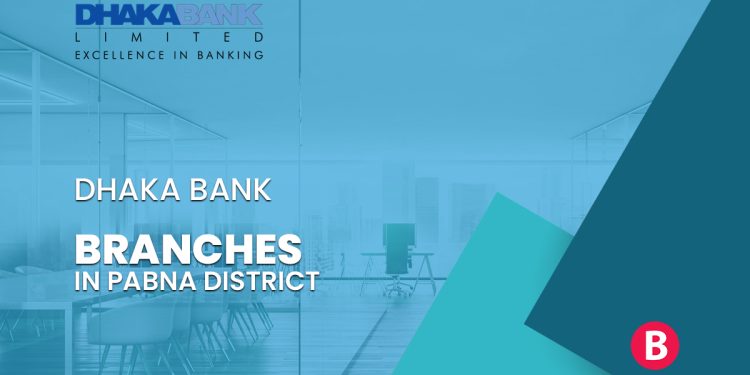 Dhaka Bank Branches In Pabna District