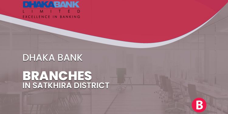 Dhaka Bank Branches In Satkhira District