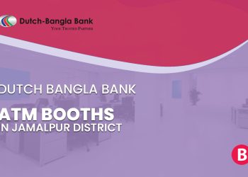 Dutch Bangla Bank ATM Booths In Jamalpur District