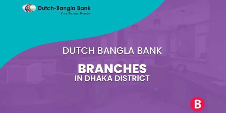 Dutch Bangla Bank Branches In Dhaka District