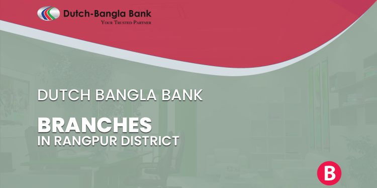 Dutch Bangla Bank Branches In Rangpur District