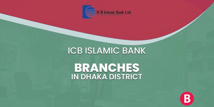 ICB Islamic Bank Branches In Dhaka District