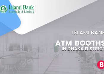 Islami Bank ATM Booths In Dhaka District