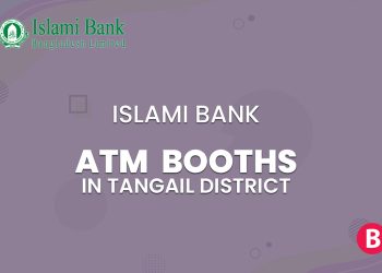 Islami Bank ATM Booths In Tangail District