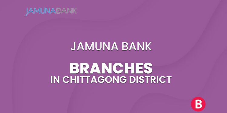 Jamuna Bank Branches In Chittagong District