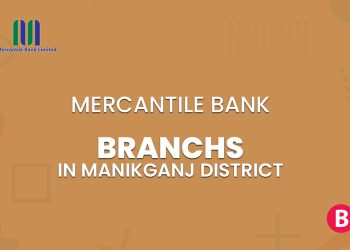 Mercantile Bank Branches In Manikganj District