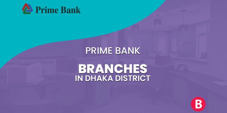 Prime Bank Branches In Dhaka District