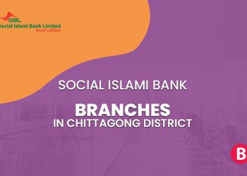 Social Islami Bank Branches In Chittagong District