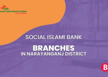 Social Islami Bank Branches In Narayanganj District