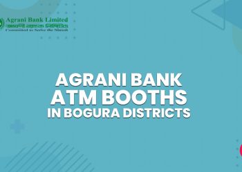 Agrani Bank ATM Booths In Bogura Districts