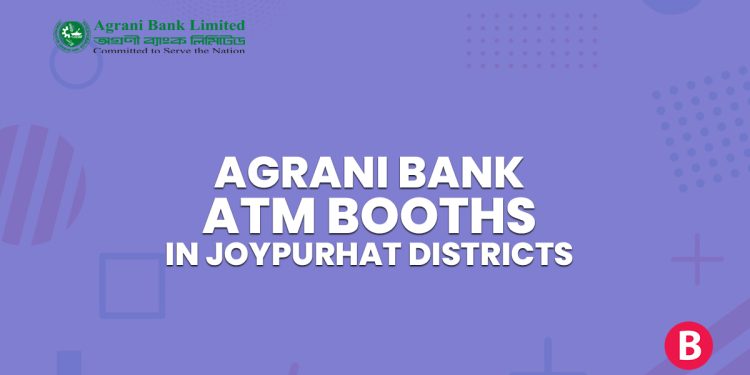 Agrani Bank Branches In Joypurhat Districts