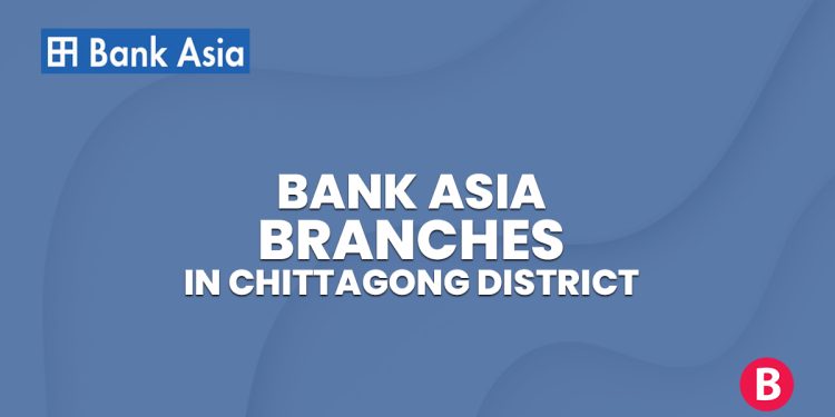 Bank Asia Branches In Chittagong District