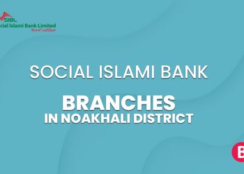 Social Islami Bank Branches In Noakhali District