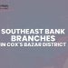 Southeast Bank Branches In Cox's Bazar District