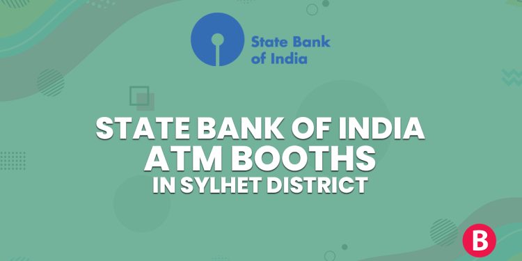 State Bank of India Branches In Sylhet District