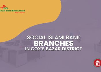 Social Islami Bank Branches In Cox's Bazar District