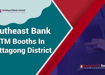 Southeast Bank ATM Booths In Chittagong District