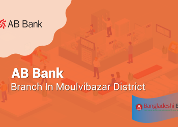 AB Bank Branch In Moulvibazar District