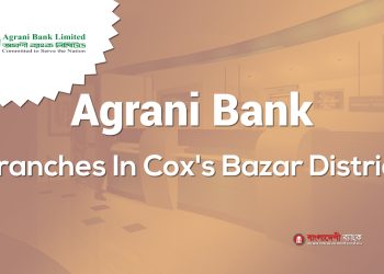 Agrani Bank Branches In Cox's Bazar District