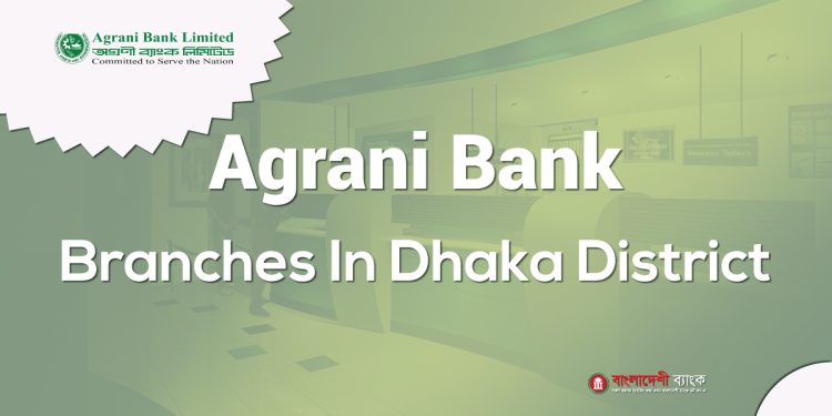 Agrani Bank Branches In Dhaka District