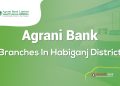Agrani Bank Branches In Habiganj District