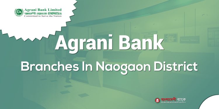 Agrani Bank Branches In Naogaon District