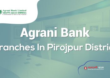 Agrani Bank Branches In Pirojpur District