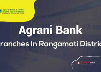 Agrani Bank Branches In Rangamati District