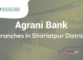 Agrani Bank Branches In Shariatpur District