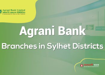 Agrani Bank Branches in Sylhet Districts