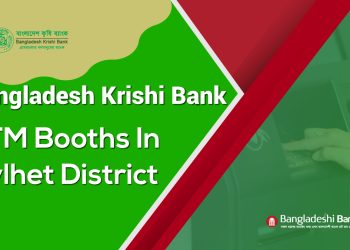 Bangladesh Krishi Bank ATM Booths In Sylhet District