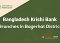 Bangladesh Krishi Bank Branches In Bagerhat District