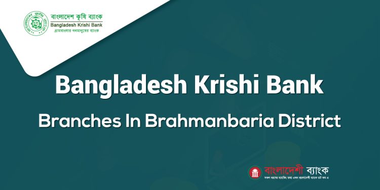 Bangladesh Krishi Bank Branches In Brahmanbaria District