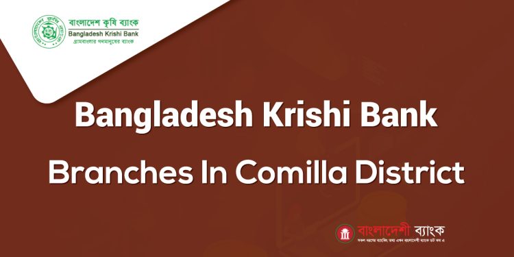 Bangladesh Krishi Bank Branches In Comilla District