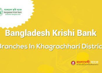 Bangladesh Krishi Bank Branches In Khagrachhari District