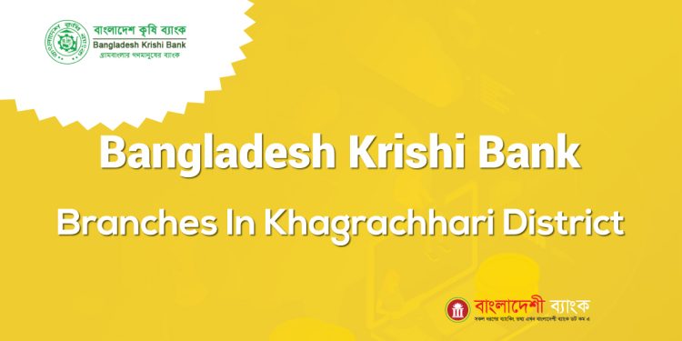 Bangladesh Krishi Bank Branches In Khagrachhari District