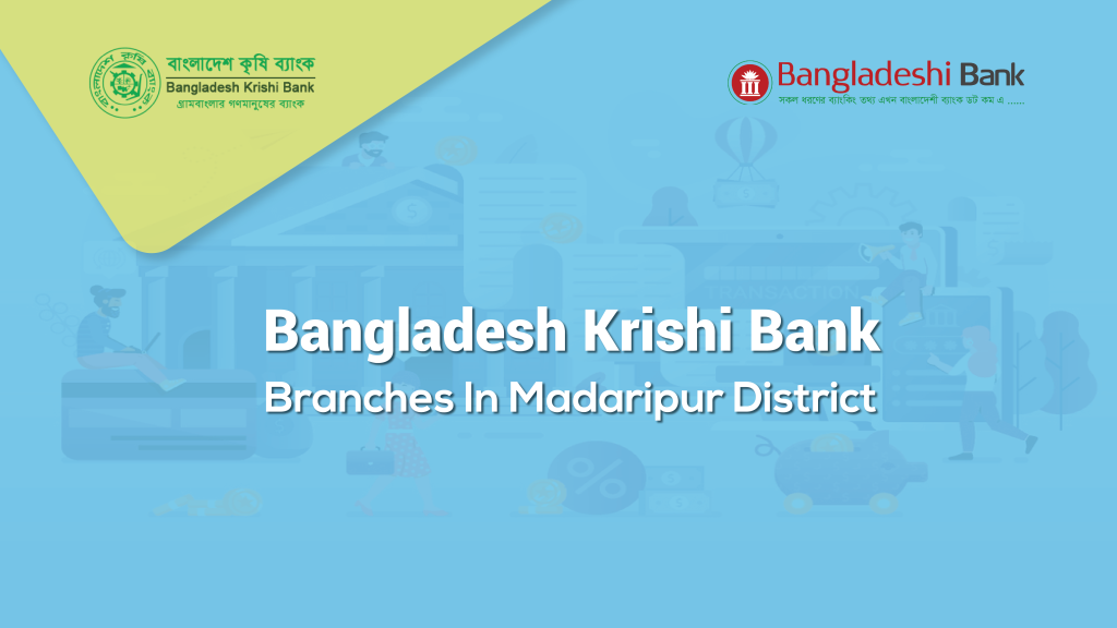 Bangladesh Krishi Bank Branches In Madaripur District - BangladeshiBank.com