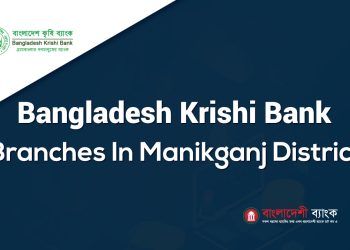 Bangladesh Krishi Bank Branches In Manikganj District