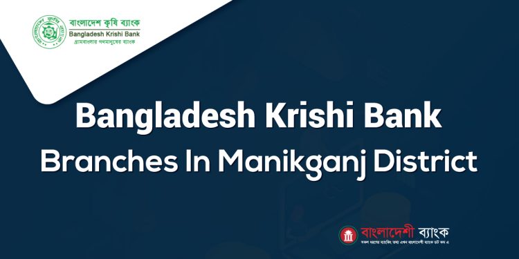 Bangladesh Krishi Bank Branches In Manikganj District