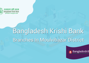 Bangladesh Krishi Bank Branches In Moulvibazar District