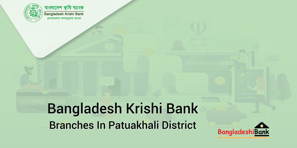 Bangladesh Krishi Bank Branches In Patuakhali District ...