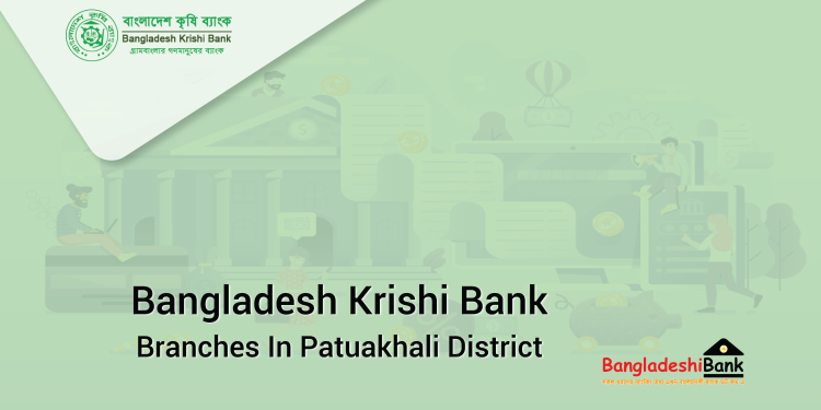 Bangladesh Krishi Bank Branches In Patuakhali District