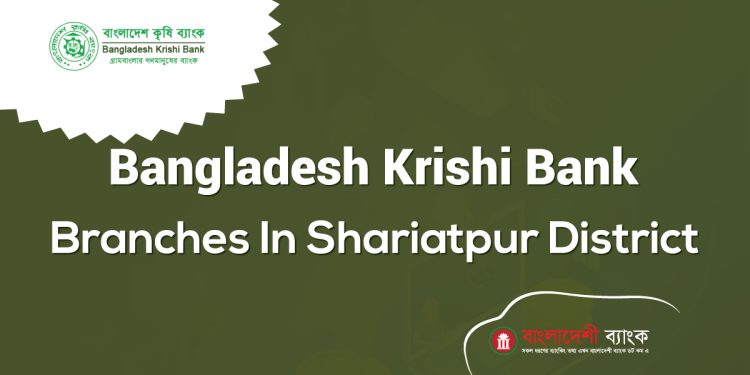 Bangladesh Krishi Bank Branches In Shariatpur District