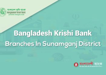 Bangladesh Krishi Bank Branches In Sunamganj District