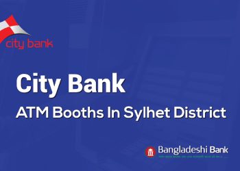 City Bank ATM Booths In Sylhet District