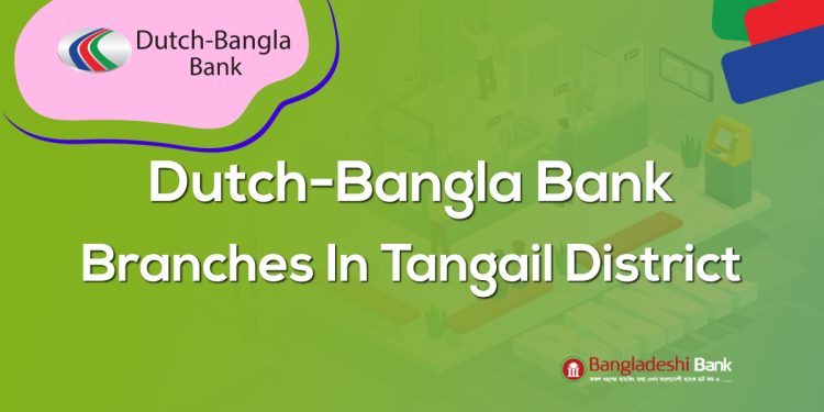 Dutch-Bangla Bank Branches In Tangail District