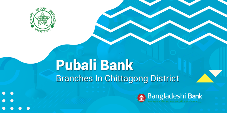 Pubali Bank Branches In Chittagong District