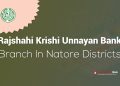Rajshahi Krishi Unnayan Bank Branch In Natore Districts